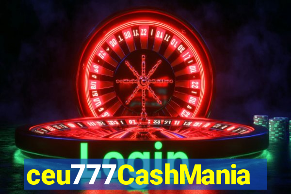 ceu777CashMania