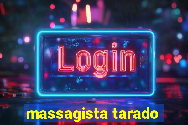 massagista tarado