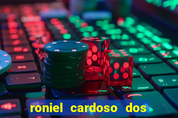 roniel cardoso dos santos preso