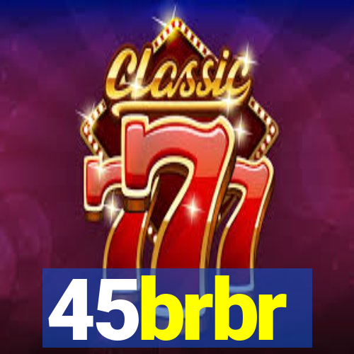 45brbr