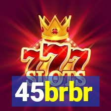 45brbr