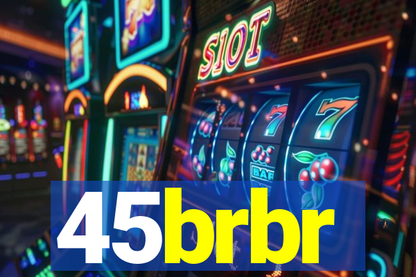 45brbr