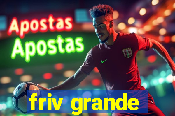 friv grande