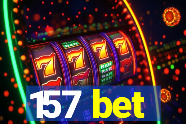 157 bet