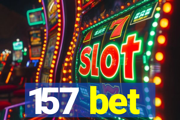 157 bet