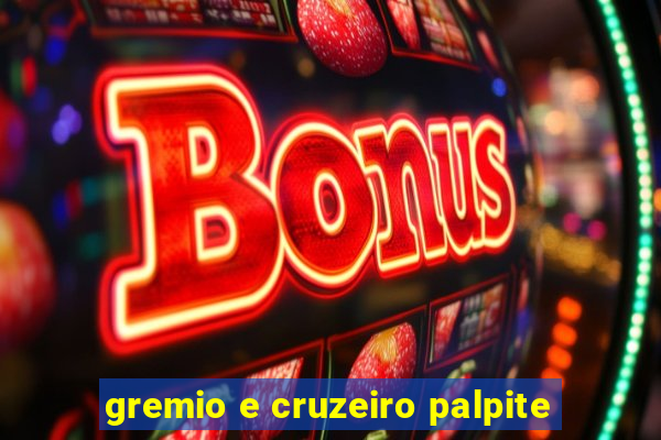 gremio e cruzeiro palpite