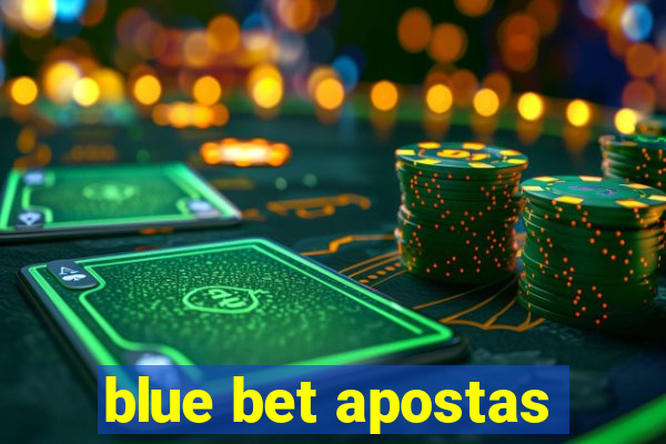blue bet apostas