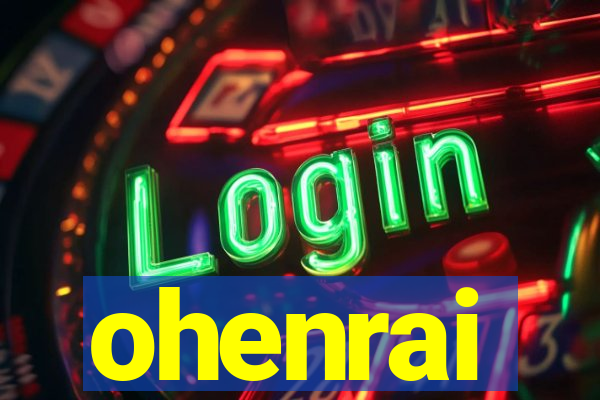 ohenrai