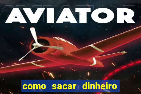 como sacar dinheiro no slots 777