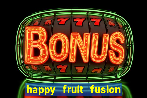 happy fruit fusion paga mesmo