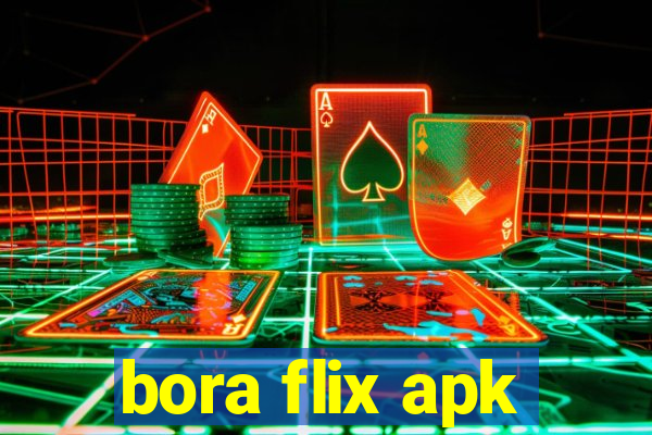 bora flix apk