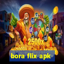 bora flix apk
