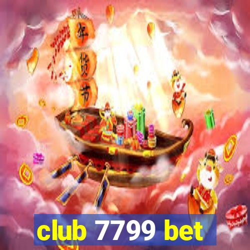 club 7799 bet