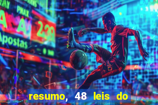 resumo, 48 leis do poder pdf
