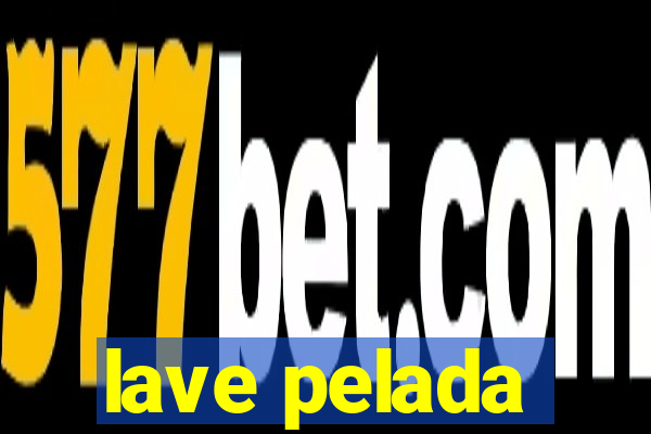 lave pelada