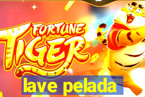 lave pelada