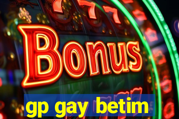 gp gay betim
