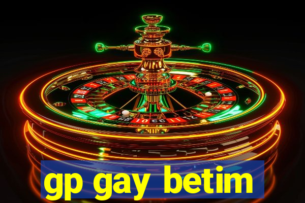 gp gay betim