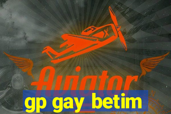 gp gay betim
