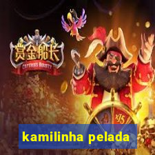 kamilinha pelada