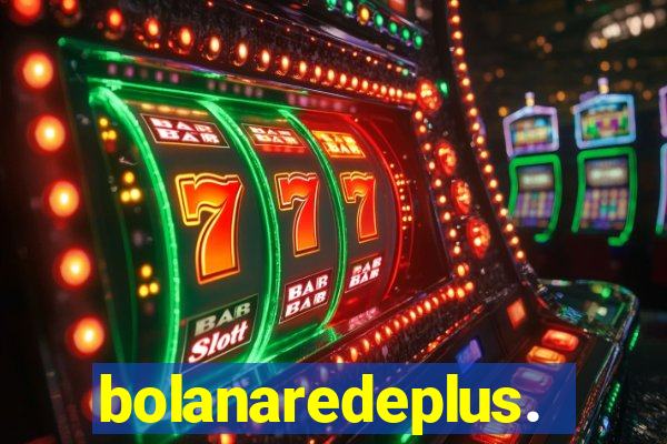 bolanaredeplus.vip