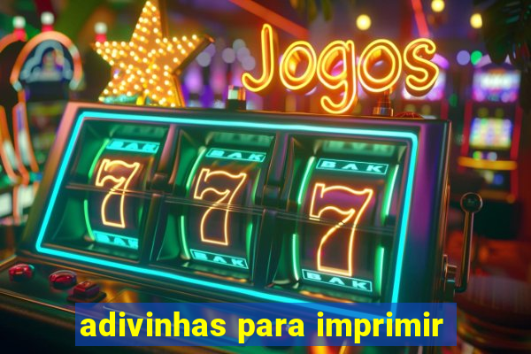 adivinhas para imprimir