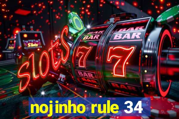 nojinho rule 34