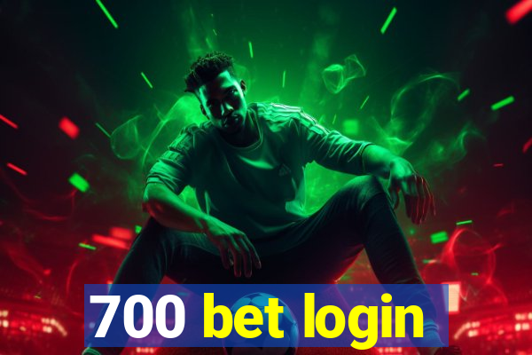 700 bet login