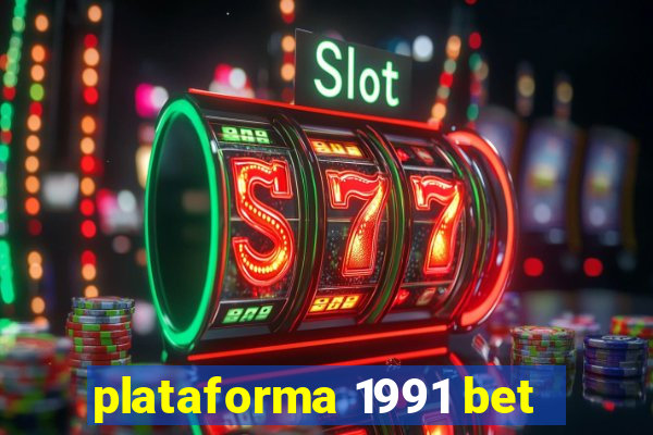 plataforma 1991 bet