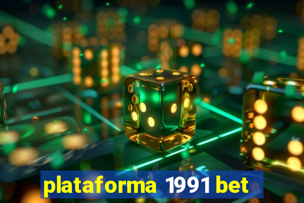 plataforma 1991 bet
