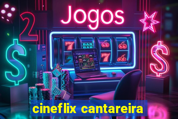 cineflix cantareira