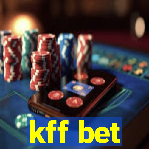 kff bet