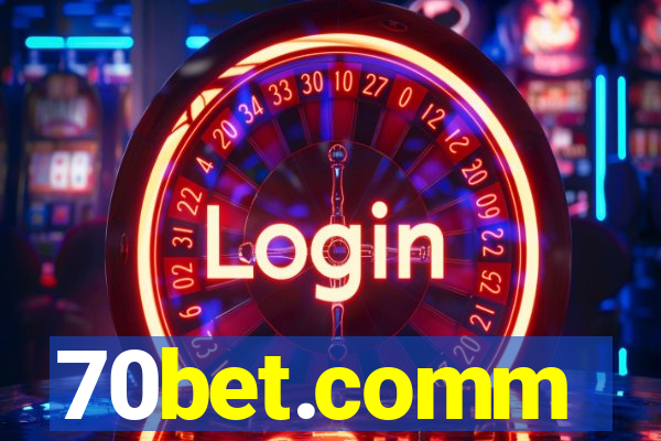 70bet.comm