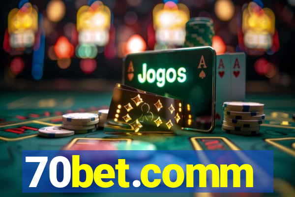 70bet.comm