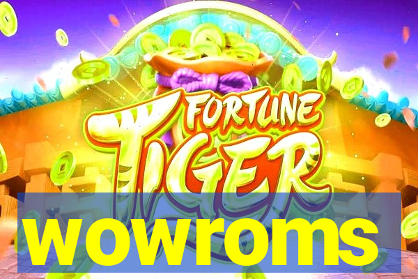 wowroms