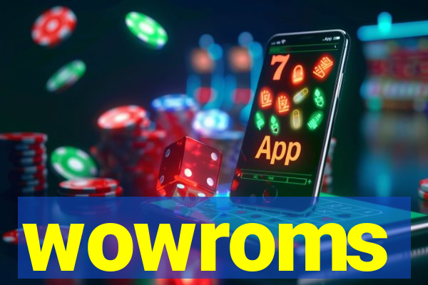 wowroms
