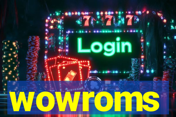 wowroms