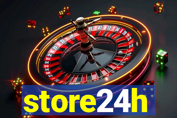 store24h
