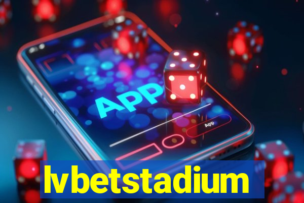 lvbetstadium