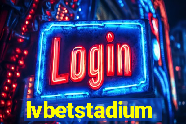 lvbetstadium