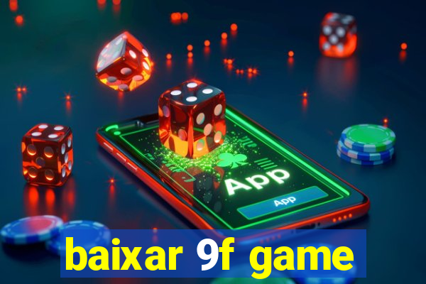 baixar 9f game
