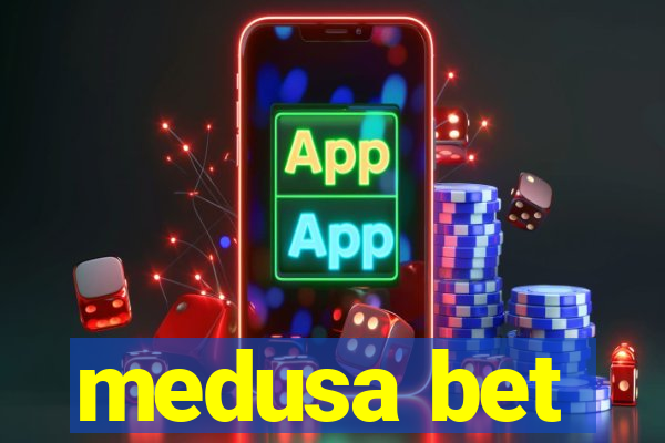 medusa bet