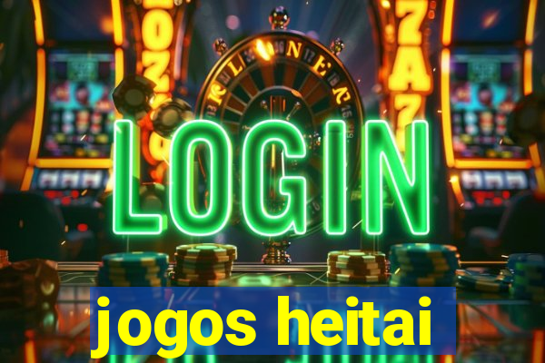 jogos heitai