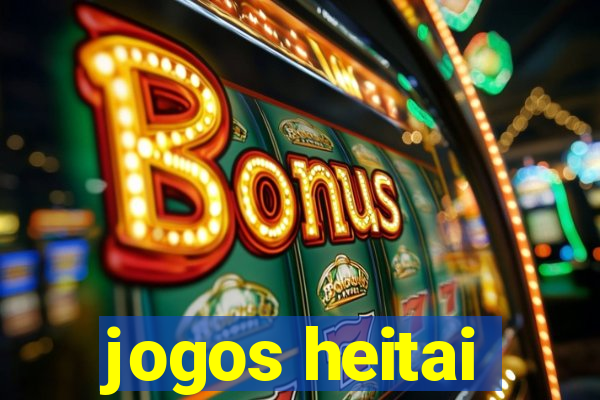 jogos heitai