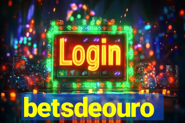 betsdeouro