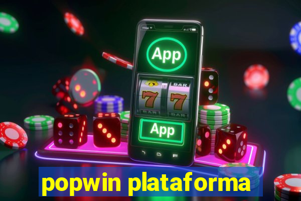 popwin plataforma