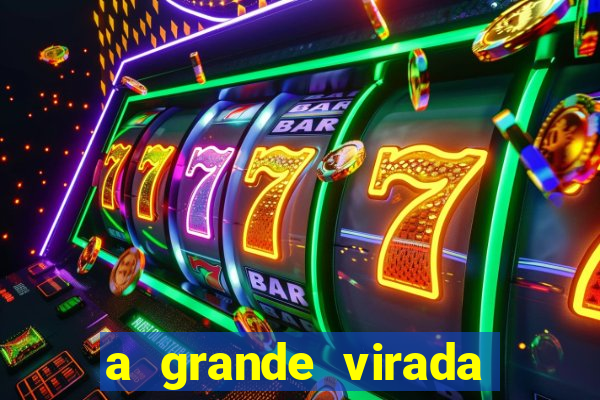a grande virada (2010 dublado download)