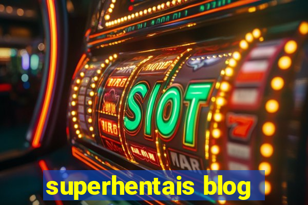 superhentais blog