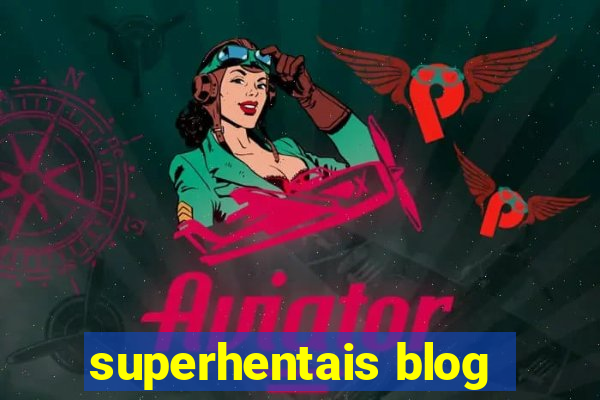 superhentais blog