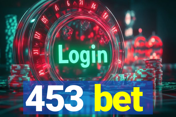 453 bet